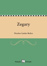 Zegary - Wacław Lieder-Rolicz - ebook