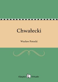 Chwałecki - Wacław Potocki - ebook