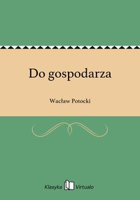 Do gospodarza - Wacław Potocki - ebook