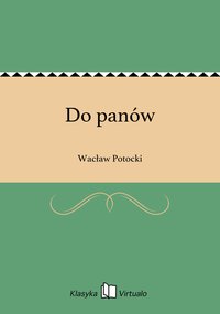 Do panów - Wacław Potocki - ebook