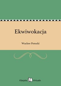 Ekwiwokacja - Wacław Potocki - ebook