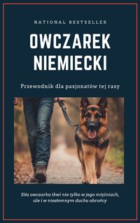 Owczarek niemiecki: Przewodnik dla pasjonatów tej rasy - Maciej Butyłow - ebook