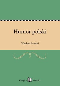 Humor polski - Wacław Potocki - ebook