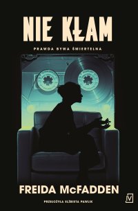 Nie kłam - Freida McFadden - ebook
