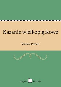 Kazanie wielkopiątkowe - Wacław Potocki - ebook