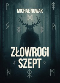 Złowrogi Szept - Michał Nowak - ebook