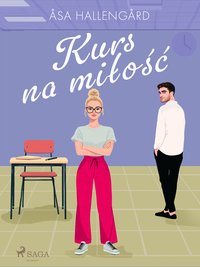 Kurs na miłość - Asa Hallengard - ebook