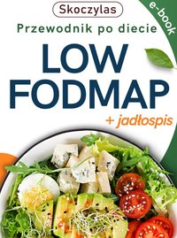 DIETA Low Fodmap (E-BOOK) + jadłospis SKOCZYLAS - Marek Skoczylas - ebook