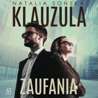 Klauzula zaufania - Natalia Sońska - audiobook
