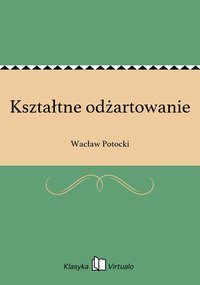 Kształtne odżartowanie - Wacław Potocki - ebook