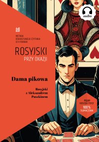 Dama Pikowa. Rosyjski z Aleksandrem Puszkinem - Aleksander Puszkin - ebook