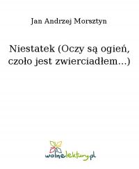 Niestatek (Oczy są ogień, czoło jest zwierciadłem...) - Jan Andrzej Morsztyn - ebook