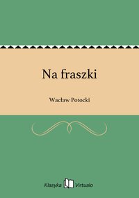 Na fraszki - Wacław Potocki - ebook
