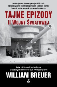 Tajne epizody II wojny światowej - William B. Breuer - ebook