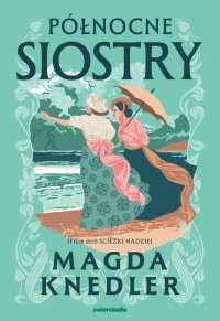 Północne siostry - Magda Knedler - ebook