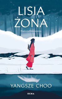 Lisia żona - Yangsze Choo - ebook