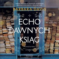 Echo dawnych ksiąg - Barbara Davis - audiobook