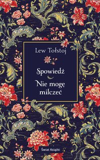 Spowiedź. Nie mogę milczeć - Lew Tołstoj - ebook