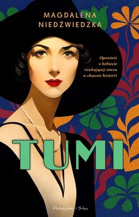 Tumi - Magdalena Niedźwiedzka - ebook