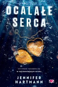 Ocalałe serca - Jennifer Hartmann - ebook