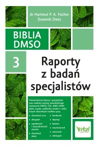 Biblia DMSO. Tom 3. Raporty z badań specjalistów - Hartmut Fischer - ebook