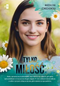 Tylko miłość - Magdalena Czmochowska - ebook