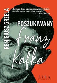 Poszukiwany Franz Kafka - Remigiusz Grzela - ebook