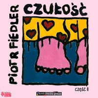 Czułość. Część 2 - Piotr Fiedler - audiobook