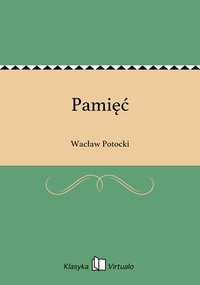 Pamięć - Wacław Potocki - ebook