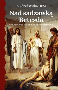 Nad sadzawką Betesda - Józef Witko - ebook