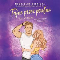 Tajne przez poufne - Magdalena Winnicka - audiobook