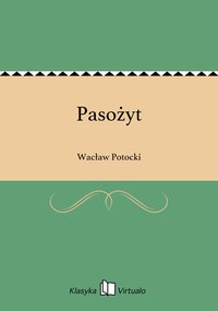 Pasożyt - Wacław Potocki - ebook