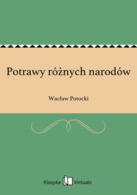 Potrawy różnych narodów - Wacław Potocki - ebook