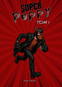 Super Puppy - Patryk Stolarski - ebook
