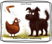 Kura Pindzia i bumerang - Anita Warda - ebook