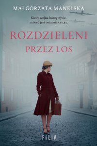 Rozdzieleni przez los - Małgorzata Manelska - ebook