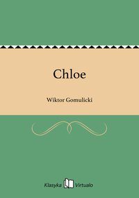 Chloe - Wiktor Gomulicki - ebook
