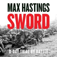 Sword - Max Hastings - audiobook