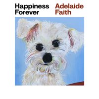 Happiness Forever - Adelaide Faith - audiobook