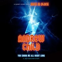 You Shook Me All Night Long - Andrew Child - audiobook