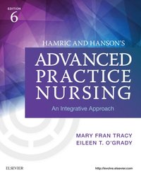 Hamric & Hanson's Advanced Practice Nursing - E-Book [DRM] - Eileen T. O'Grady - ebook