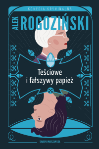 Teściowe i fałszywy papież - Alek Rogoziński - ebook