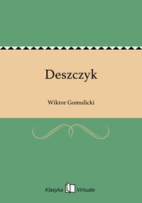 Deszczyk - Wiktor Gomulicki - ebook
