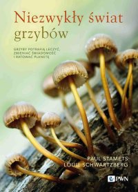 Niezwykły świat grzybów - Paul Stamets - ebook