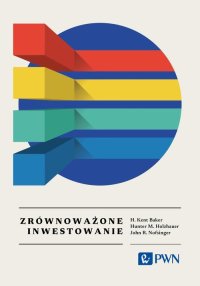 Zrównoważone inwestowanie. Wszystko, co warto wiedzieć - H. Kent Baker - ebook