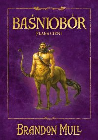 Baśniobór. Plaga cieni. Tom 3 - Brandon Mull - ebook
