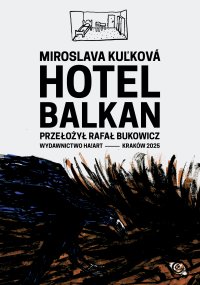 Hotel Balkan - Miroslava Kuľková - ebook