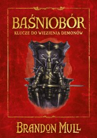 Baśniobór. Klucze do więzienia demonów. Tom 5 - Brandon Mull - ebook