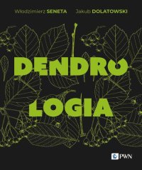 Dendrologia - Włodzimierz Seneta - ebook