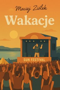 Wakacje - Maciej Ziółek - ebook